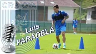 Luis Paradela: „Negocierile au fost dure. Au durat vreo 15 zile“