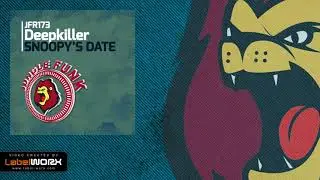 Deepkiller - Snoopy's Date (Original Mix)