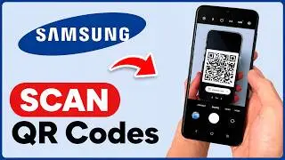 How To Scan A QR Code On Samsung (Fast Fix)