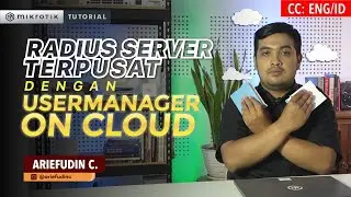 Centralized RADIUS Server With Userman On Cloud - MIKROTIK TUTORIAL [ENG SUB]