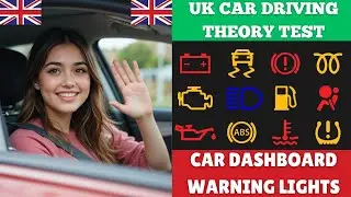 UK Driving Theory Test 2026 | Car Dashboard Warning Lights Explained | What They Mean