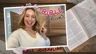 How to Add Bible TIP-INS To Your Bible! Unique + Affordable Options for BIBLE JOURNALING