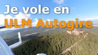 Je vole en ULM autogire, L'expérience Aérienne Ultime ? ✈️