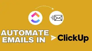 Automate Your Emails With Clickup! | Master Email Automation In This Tutorial