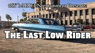 The Last Low Rider