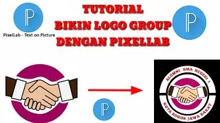 CARA BIKIN LOGO GROUP DENGAN APLIKASI PIXELLAB