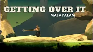 PLAYING GETTING OVER IT l MALYALAM l