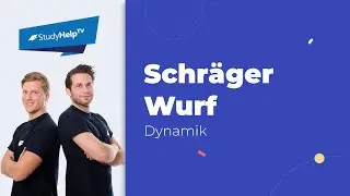 Schräger Wurf | Wurflänge und Wurfhöhe berechnen | ausführlich | StudyHelpTV