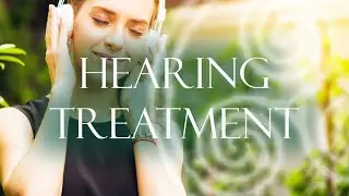 Hearing Healing Treatment 🌛⭐🌜