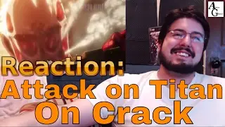 Reaction: Attack on Titan on CRACK 