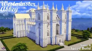 Westminster Abbey // Sims 4 Speed Build