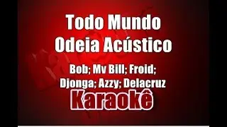Todo Mundo Odeia Acústico, Poesia Acústica #4 - Karaokê (Violão Cover)