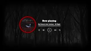Raf Camora feat. Luciano  - All Night (SLOWED + REVERB)