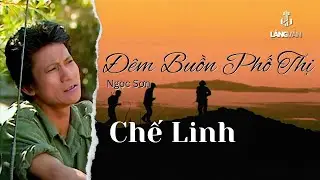 Đêm Buồn Phố Thị | Nhạc Lính Trữ Tình | Chế Linh Tuyển Chọn