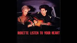 [Instrumental] Roxette - Listen To Your Heart