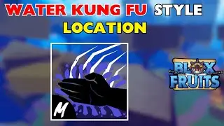How To Get Water Kung Fu Fighting Style In Blox Fruits