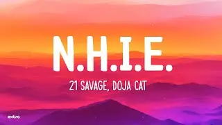 21 Savage, Doja Cat - n.h.i.e. (Lyrics)