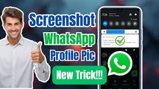 The Best Way to Screenshot WhatsApp Profile Pictures (DP) 2024