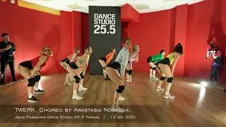 Twerk. Choreo by Anastasia Noskova || Dance Studio 25.5