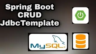 Spring Boot CRUD with jdbc template | CRUD | JdbcTemplate
