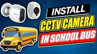 Install cctv Camera in School Bus | install cctv camera in truck