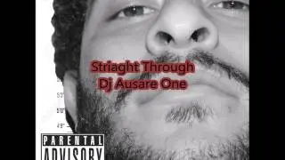 Straight Through Instrumental X Dj Ausare One