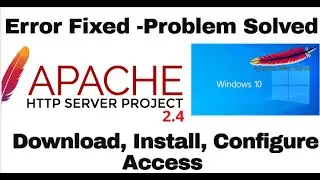 Apache Http 2.4 Web Server Download , Install and successfully Configure on Windows 10  || 2020 ||