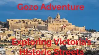 🇲🇹 Gozo Adventure: Exploring Victoria Historic Streets