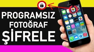 İPhone'da Programsız Fotoğraf Şifreleme Ve Ugulamaları Görünmez Yapma