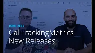 Skill Based Routing, STIR/SHAKEN, and Divisions | CallTrackingMetrics Release Notes June 2021