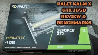 Palit Kalm X GeForce GTX 1650: Review/Benchmarks