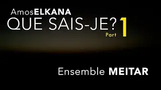 Amos Elkana | Que sais-je? (2023) - part 1