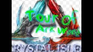 Tour OF My Ark world!!!......