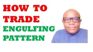 How to Trade Engulfing Candle Stick pattern