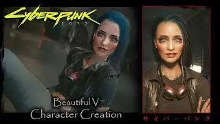 CYBERPUNK 2077 || Beautiful Female V #1 Character Creation