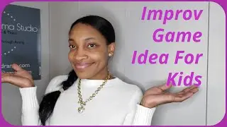 Improv Game For Kids/Teens