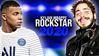 Kylian Mbappe 2020 • Post Malone - Rockstar • Skills e Goals