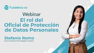 El rol del Oficial de Tratamiento de Datos Personales