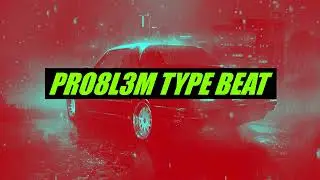 *FREE* PRO8L3M TYPE BEAT