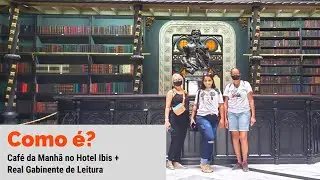 PASSEIO COM CAFÉ DA MANHÃ NO HOTEL IBIS E REAL GABINETE DE LEITURA | COMO É O TOUR?