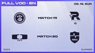LSB vs KT - DK vs NS | 2023 LCK Summer Split