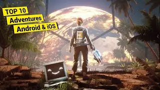 Top 10 Best Adventure Games For Android & iOS in 2023 | ( Offline )