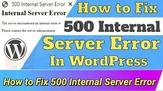 How to fix 500 Internal Server Error in WordPress | 100% Fixed Internal Server Error | Learn 2 Smart