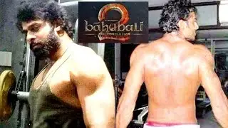 Baahubali 2 | Prabhas HUGE Body Transformation