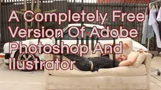 A Completely Free Versions Of Adobe Photoshop And Illustrator