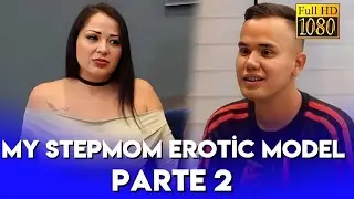 PAMELA RİOS | MY STEPMOM EROTİC MODEL PARTE - 2 FULL HD