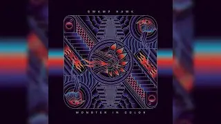 Swamp Hawk - Monster in Color [Full EP] 2021