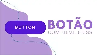 Como Criar um Botão Usando Apenas HTML e CSS
