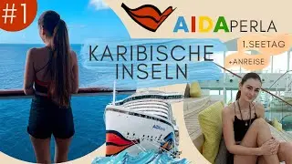 AIDAPerla Vlog #1 - Karibische Inseln: 1. Seetag & Roomtour Verandakabine Komfort | Denise Darleen