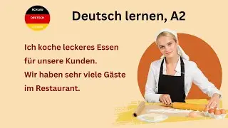 Der Koch im Restaurant / Deutsch lernen A2